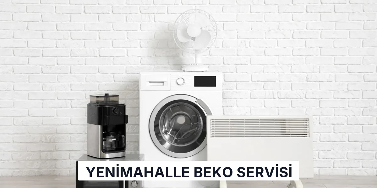 Yenimahalle Beko Servisi