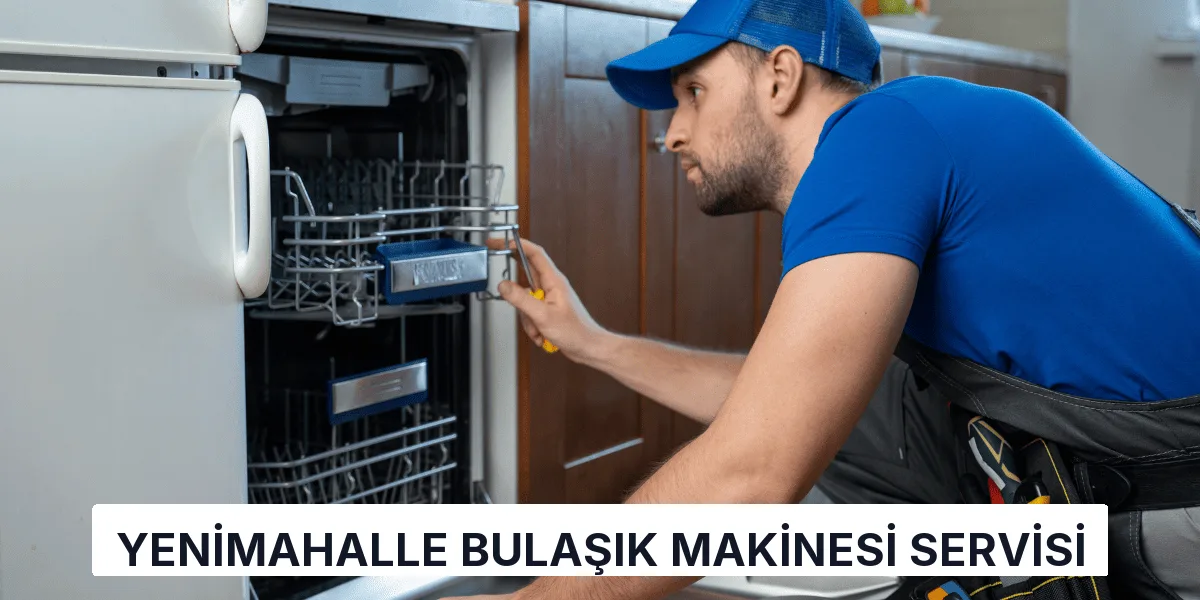 Yenimahalle Bulaşık Makinesi Servisi