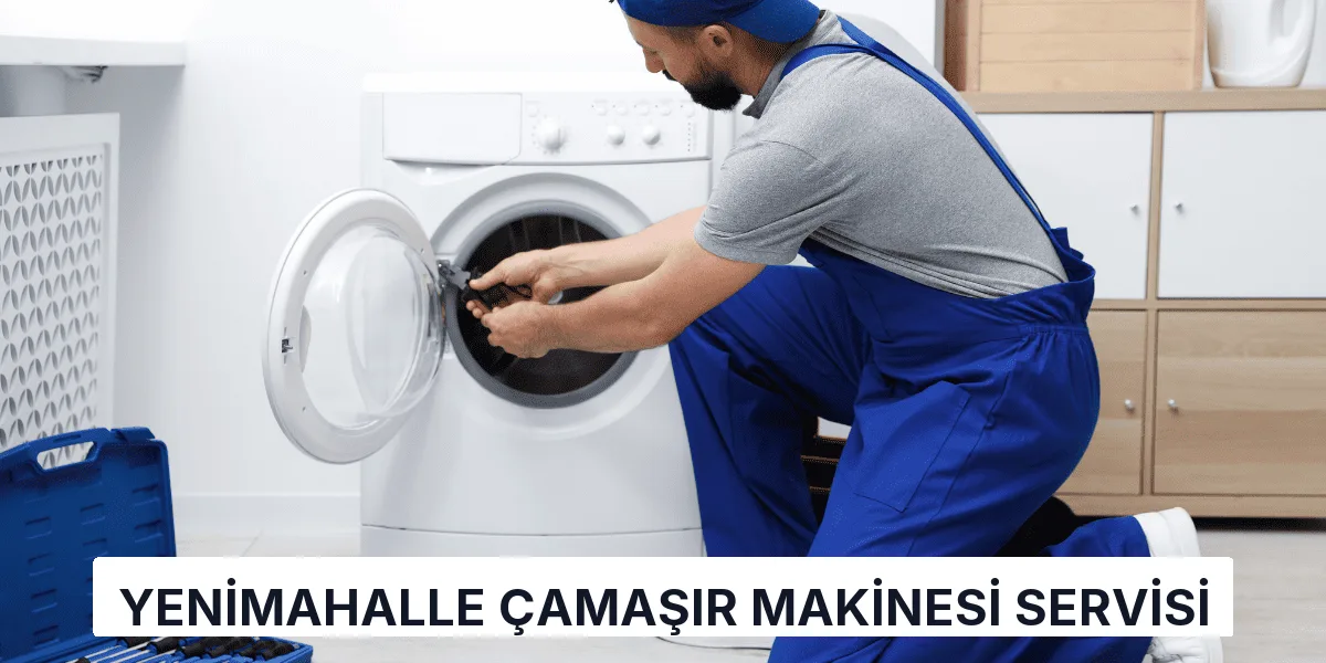 Yenimahalle Çamaşır Makinesi Servisi